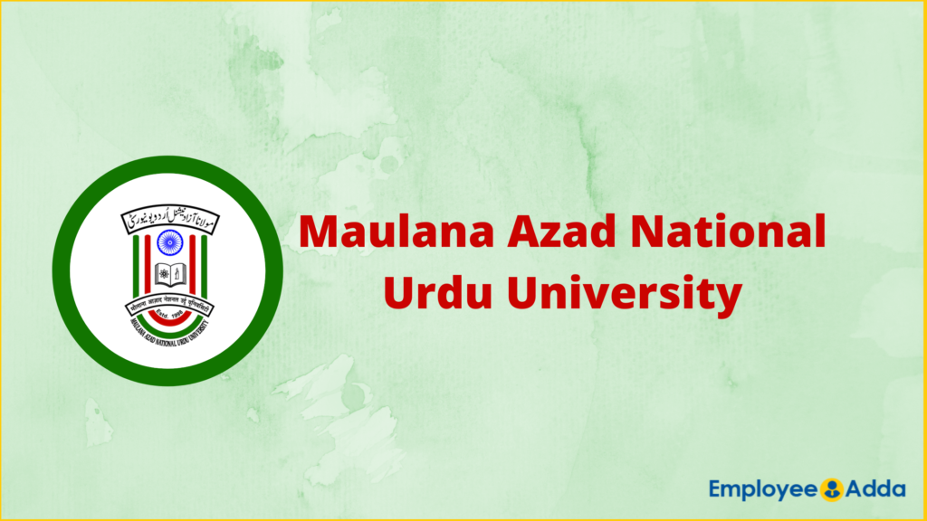 Employment News:  MANUU Recruitment 2025 – Apply Online Vacancies